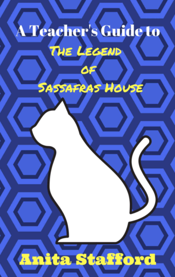 Teacher’s Guide to The Legend of Sassafras House