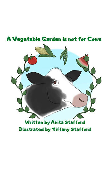A Vegetable Garden Is Not for Cows